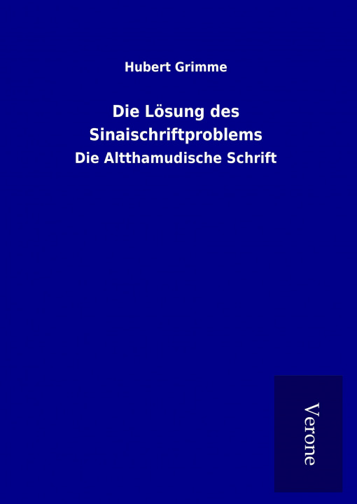 Kniha Die Lösung des Sinaischriftproblems Hubert Grimme