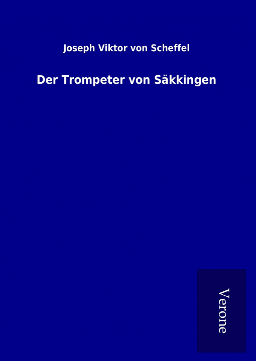 Carte Der Trompeter von Säkkingen Joseph Viktor von Scheffel