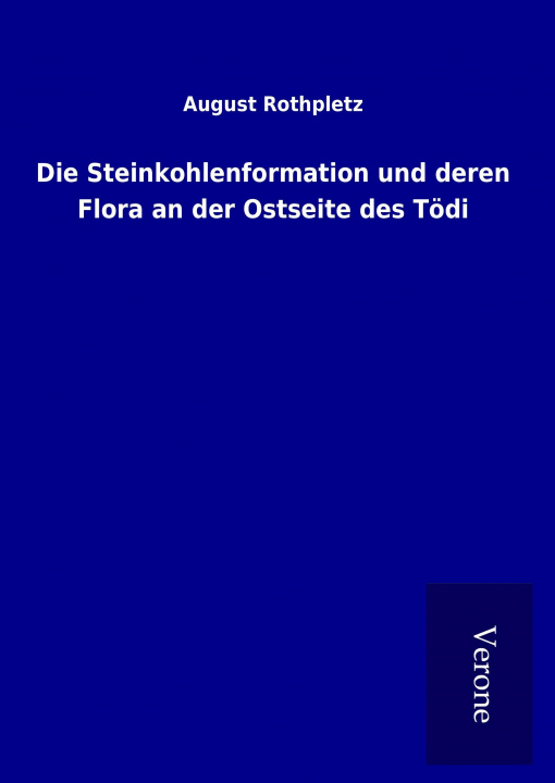 Carte Die Steinkohlenformation und deren Flora an der Ostseite des Tödi August Rothpletz
