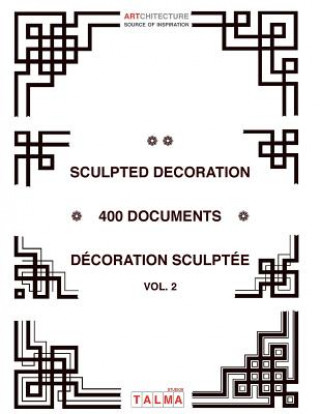 Carte Sculpted Decoration - 400 Documents vol. 2 - Decoration Sculptee 
