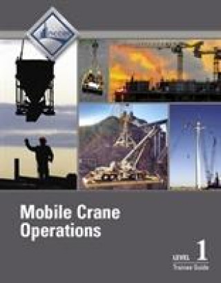 Book Mobile Crane Operations Level 1 Trainee Guide, V3 NCCER