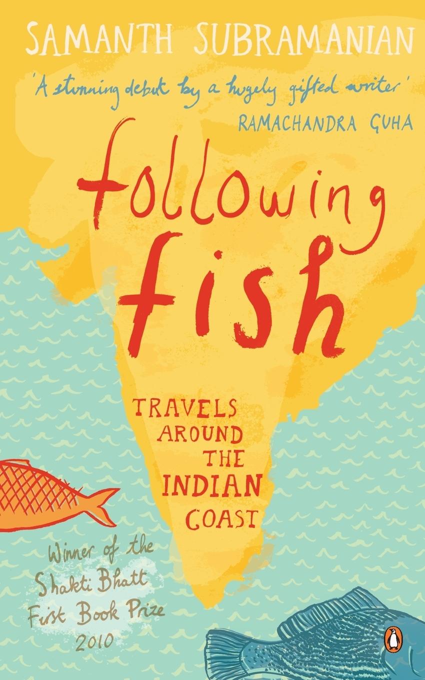 Könyv Following Fish SAMANTH SUBRAMANIAN