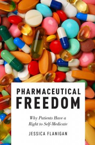 Book Pharmaceutical Freedom Jessica Flanigan