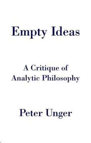 Kniha Empty Ideas Peter Unger