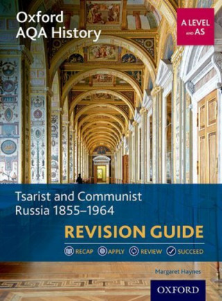 Buch Oxford AQA History for A Level: Tsarist and Communist Russia 1855-1964 Revision Guide Margaret Haynes