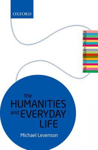 Kniha Humanities and Everyday Life Michael Levenson