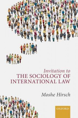 Kniha Invitation to the Sociology of International Law Moshe Hirsch
