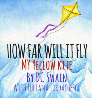 Kniha How Far Will It Fly? DC SWAIN