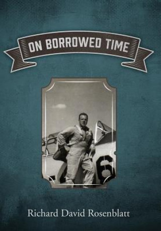 Boek On Borrowed Time RICHARD ROSENBLATT