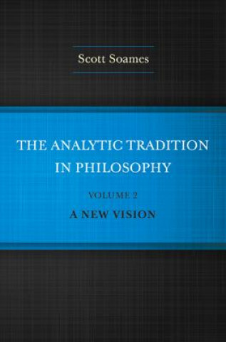 Carte Analytic Tradition in Philosophy, Volume 2 Scott Soames