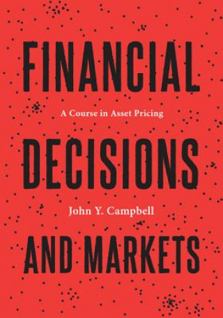 Carte Financial Decisions and Markets John Y. Campbell