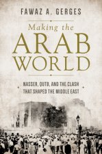 Könyv Making the Arab World Fawaz A. A. Gerges