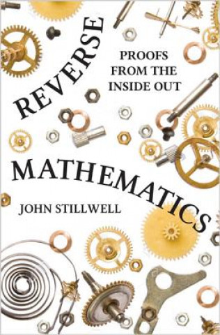 Carte Reverse Mathematics John Stillwell