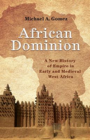 Carte African Dominion Michael A. Gomez