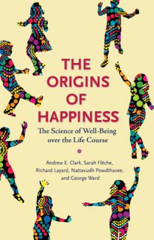 Kniha Origins of Happiness Andrew E. Clark