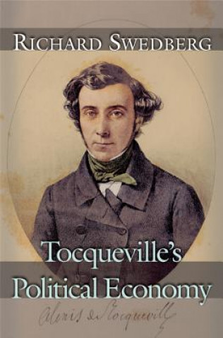Könyv Tocqueville's Political Economy Swedberg