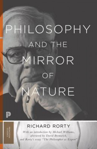 Kniha Philosophy and the Mirror of Nature Richard Rorty
