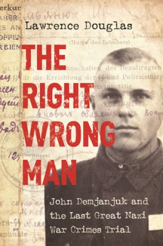 Knjiga Right Wrong Man Lawrence Douglas