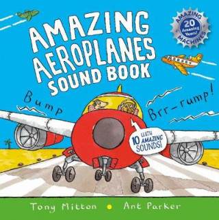 Carte Amazing Aeroplanes Sound Book Tony Mitton