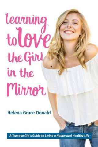 Knjiga Learning to Love the Girl in the Mirror HELENA GRACE DONALD