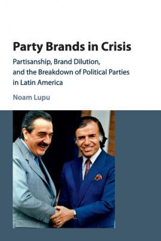 Książka Party Brands in Crisis Noam Lupu