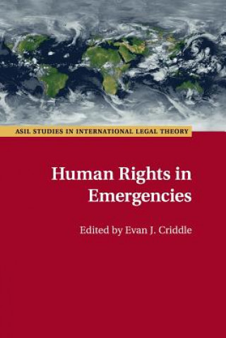 Kniha Human Rights in Emergencies Evan J Criddle