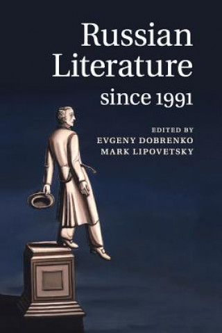 Kniha Russian Literature since 1991 Evgeny Dobrenko