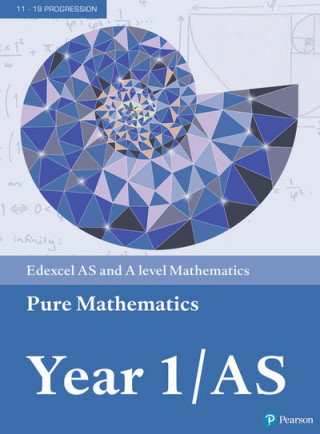 Kniha Pearson Edexcel AS and A level Mathematics Pure Mathematics Year 1/AS Textbook + e-book 