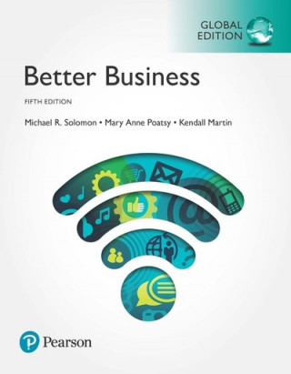 Könyv Better Business, Global Edition Michael R. Solomon
