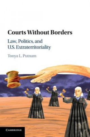 Kniha Courts without Borders Tonya L. Putnam