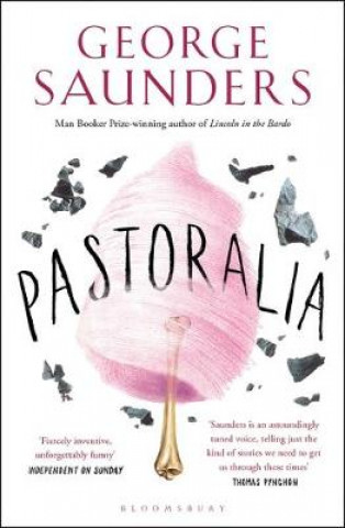 Kniha Pastoralia George Saunders