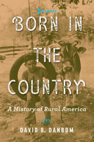 Книга Born in the Country David B. Danbom