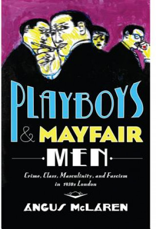 Carte Playboys and Mayfair Men Angus McLaren