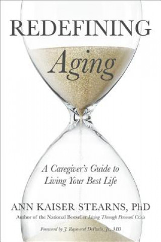Carte Redefining Aging Ann Kaiser Stearns