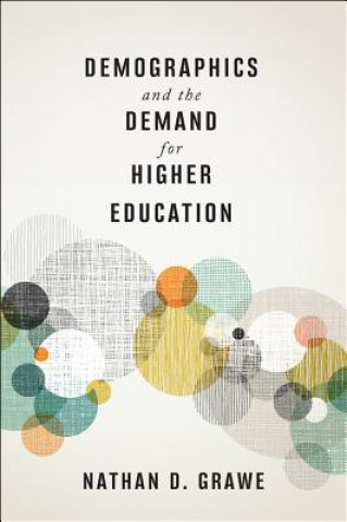 Book Demographics and the Demand for Higher Education Nathan D. Grawe