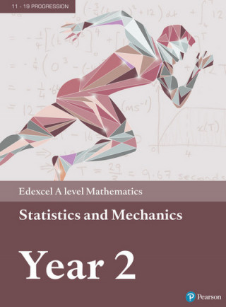 Kniha Pearson Edexcel A level Mathematics Statistics & Mechanics Year 2 Textbook + e-book 