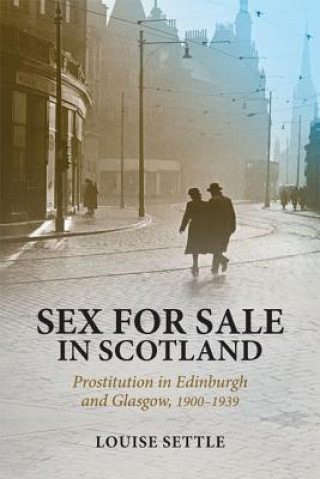 Kniha Sex for Sale in Scotland LOUISE SETTLE