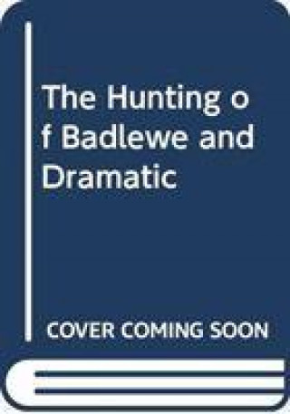 Kniha THE HUNTING OF BADLEWE AND DRAMATIC MACCLACHLAN  ROBIN