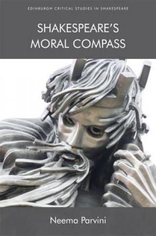 Książka Shakespeare'S Moral Compass PARVINI  NEEMA