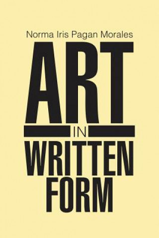 Knjiga Art In Written Form NORMA IRIS MORALES