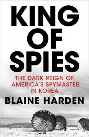 Könyv King of Spies Blaine Harden