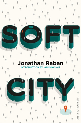 Książka Soft City Jonathan Raban