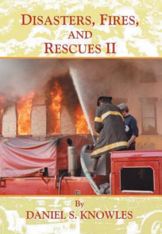 Kniha Disasters, Fires, and Rescues 2 DANIEL KNOWLES
