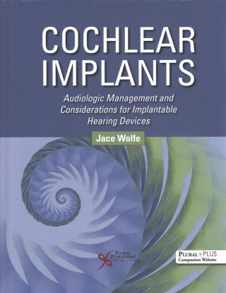 Kniha Cochlear Implants Jace Wolfe