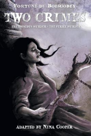 Книга Two Crimes FORTUN DU BOISGOBEY