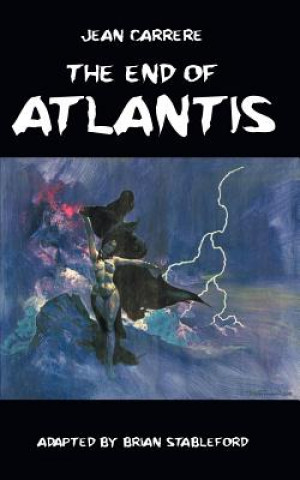 Kniha End of Atlantis JEAN CARRERE