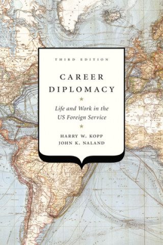 Книга Career Diplomacy Harry W. Kopp