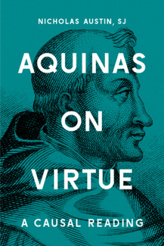 Книга Aquinas on Virtue Nicholas Austin