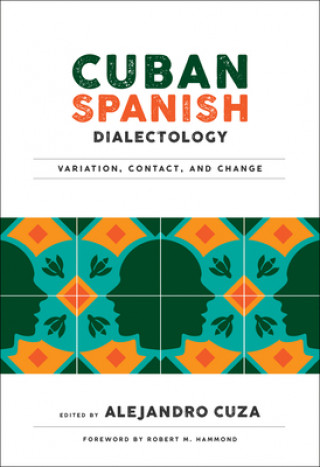 Kniha Cuban Spanish Dialectology Cuza