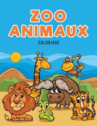 Книга Zoo Animaux Coloriage COLORING PAGES KIDS